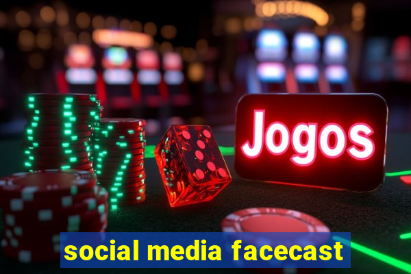 social media facecast